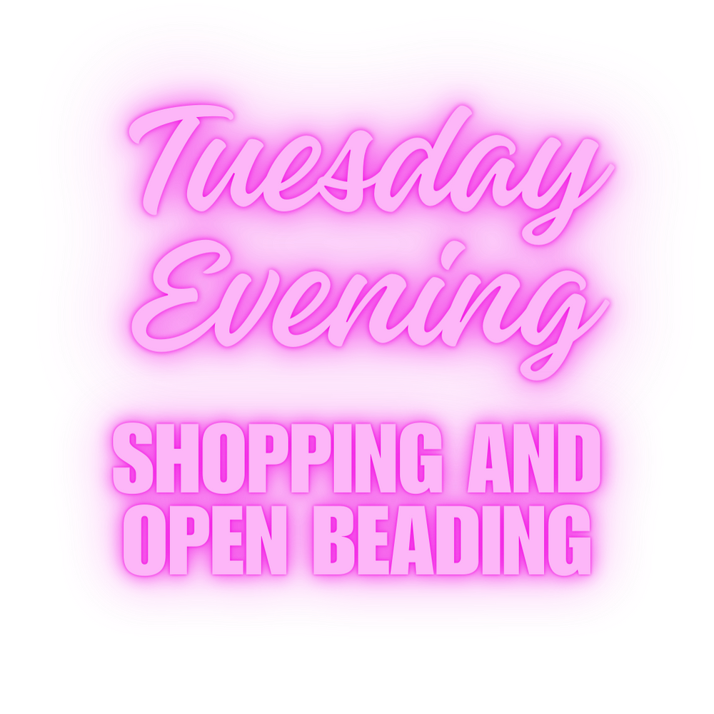 Evening Shopping and Open Beading
